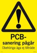 Varningsskylt - PCB Sanering Pågår