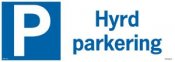 HYRD PARKERINGSKYLT STOR MODELL